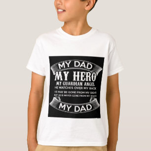 I love my father "My Dad My hero" T-Shirt