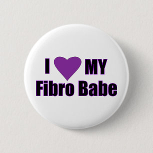 I love my Fibro Babe 6 Cm Round Badge
