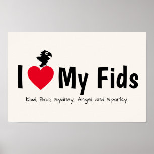 I Love My Fids Feathered Kids Parrot Poster