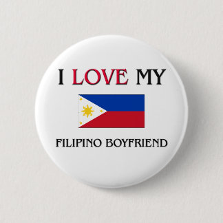 I Love My Filipino Boyfriend 6 Cm Round Badge