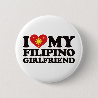 I Love My Filipino Girlfriend 6 Cm Round Badge