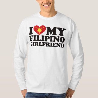 I Love My Filipino Girlfriend T-Shirt
