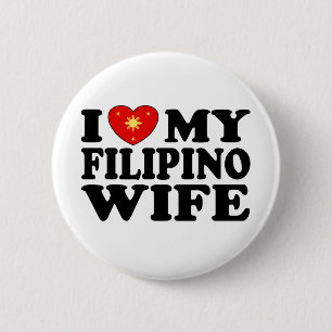 I Love My Filipino Wife 6 Cm Round Badge