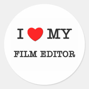 I Love My FILM EDITOR Classic Round Sticker