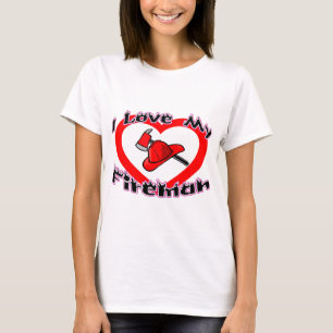 I Love My Fireman T-Shirt
