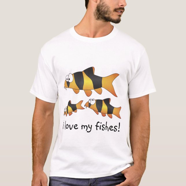I love my fishes Tshirt - Cool Clown loach family (Front)