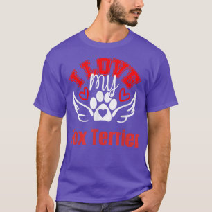 I Love My Fo Terrier Cute Loveable Fun Dog Tees