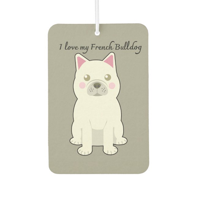 I Love my French Bulldog Car Air Freshener (Front)