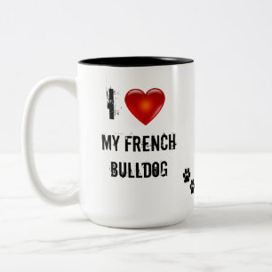 i love my french bulldog coffee mug