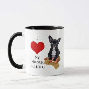 I LOVE MY FRENCH BULLDOG MUG