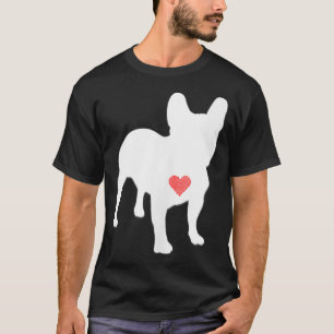 I Love My French Bulldog T-Shirt