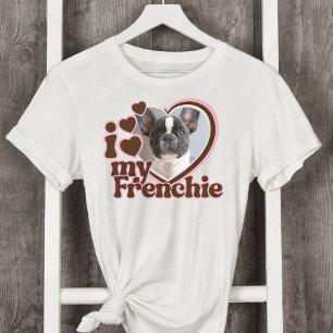 I Love My Frenchie Custom Pink Heart Photo  T-Shirt