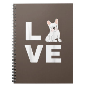 I Love My Frenchie French Bulldog Dog Lover Gift Notebook