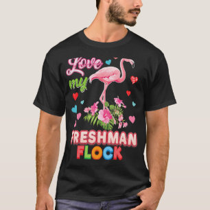 I Love My Freshman Flock Flamingo Teacher Back To  T-Shirt