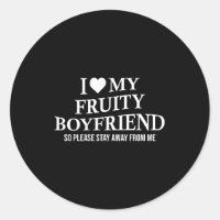 I Love My Fruity Boyfriend Funny Girlfriend Humor 