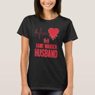I Love My Game Warden Husband for Game Warden Wife T-Shirt