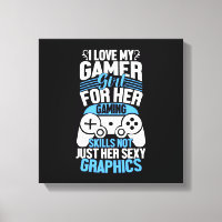 I Love My Gamer Girl Canvas Print