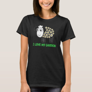 I Love My Garden Sheep Farm Farmer Flowers Farming T-Shirt