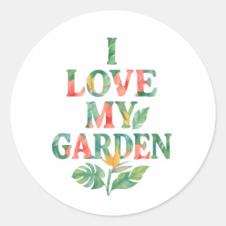 I Love My Garden Tropical Floral Watercolor Classic Round Sticker