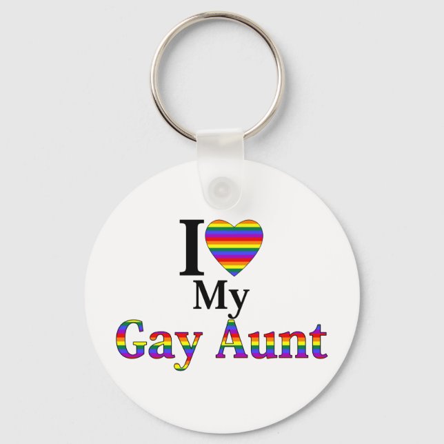I Love My Gay Aunt Key Ring (Front)