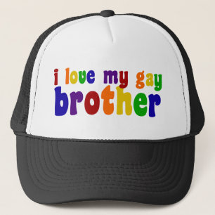 I Love My Gay Brother Trucker Hat