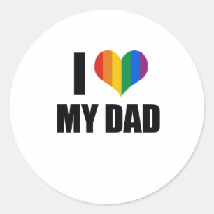 I Love my gay dad Classic Round Sticker