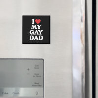 I Love My Gay Dad I Heart My Gay Dad
