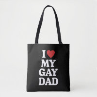 I Love My Gay Dad I Heart My Gay Dad