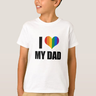 I Love my gay dad T-Shirt