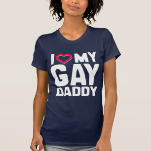 I LOVE MY GAY DADDY - -.png T-Shirt