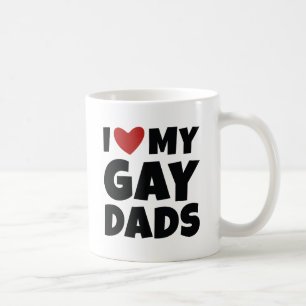 I Love My Gay Dads Coffee Mug