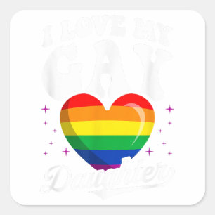 I Love My Gay Daughter Gay Pride Flag Queer Proud Square Sticker