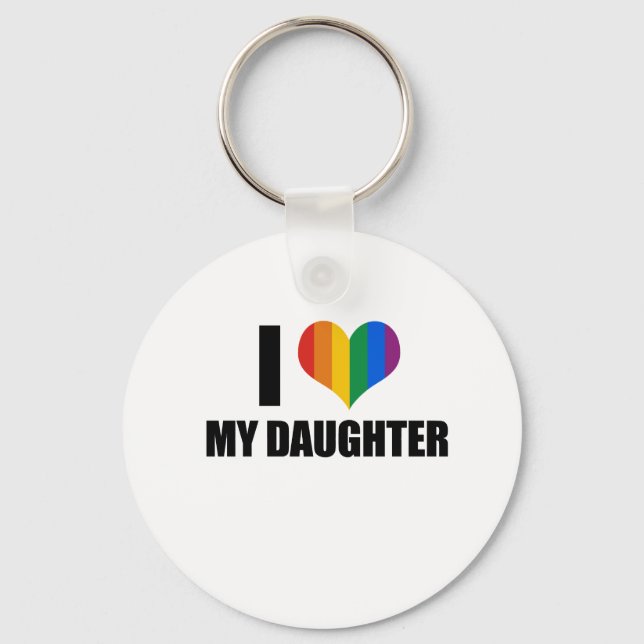 I Love my gay daughter Key Ring (Front)