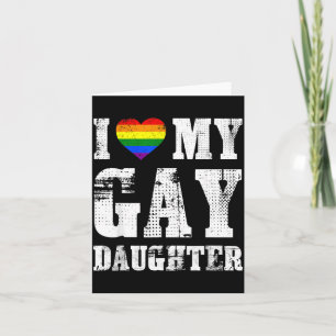 I Love My Gay Daughter Proud Dad Mum Pride Lgbtq Card