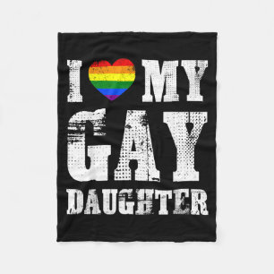 I Love My Gay Daughter Proud Dad Mum Pride Lgbtq Fleece Blanket