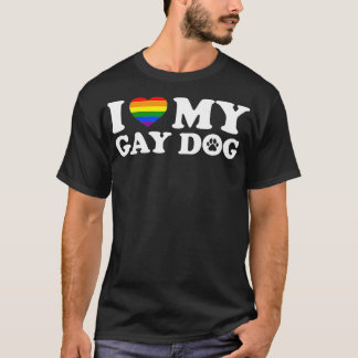 I Love My Gay Dog TShirt