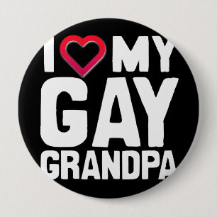 I LOVE MY GAY GRANDPA - -.png 10 Cm Round Badge