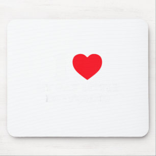 I Love My Gay Little Boyfriend Funny Y2k Valentine Mouse Mat
