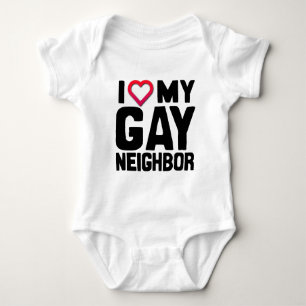 I LOVE MY GAY NEIGHBOR -.png Baby Bodysuit