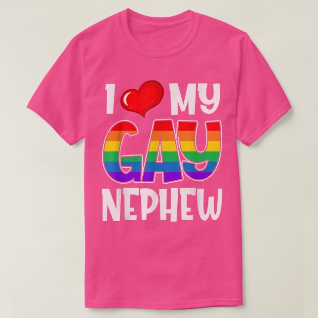 I Love My Gay Nephew LGBT Gay Pride Month Support  T-Shirt (Design Front)