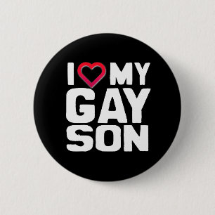 I Love my Gay Son 6 Cm Round Badge