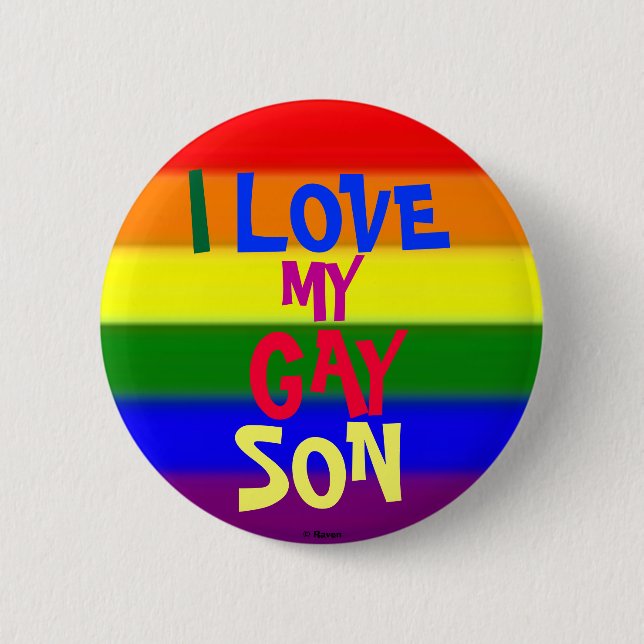 I Love My Gay Son 6 Cm Round Badge (Front)