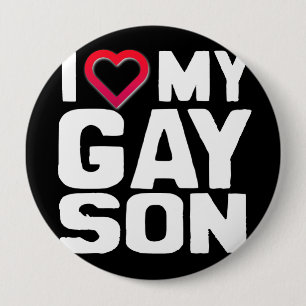 I LOVE MY GAY SON - -.png 10 Cm Round Badge