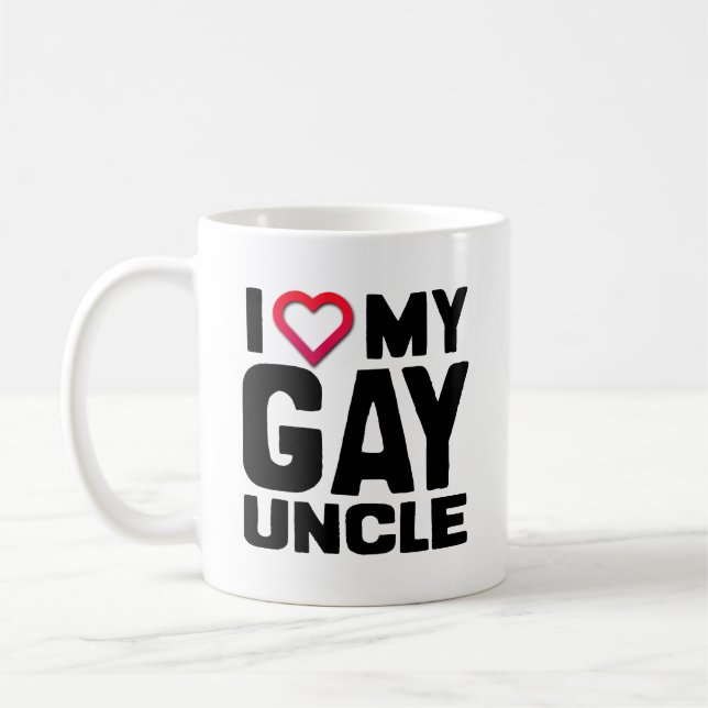 I LOVE MY GAY UNCLE -.png Coffee Mug (Left)