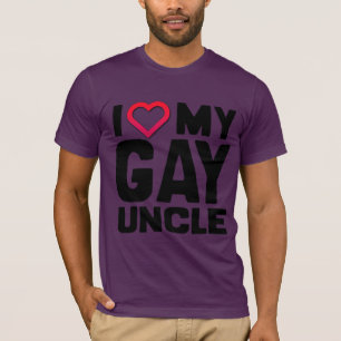 I LOVE MY GAY UNCLE -.png T-Shirt