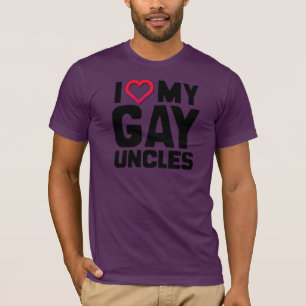 I LOVE MY GAY UNCLES T-Shirt