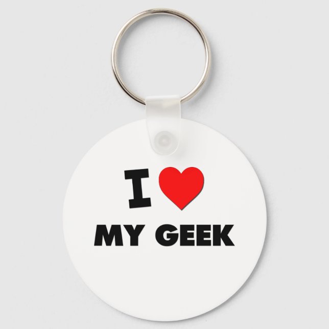 I Love My Geek Key Ring (Front)