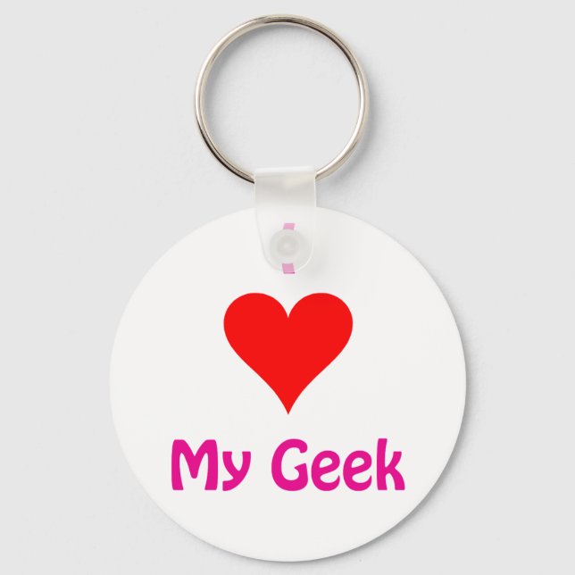 I love my Geek Key Ring (Front)