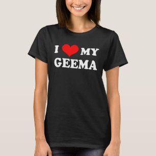 I Love My Geema Happy Mother s Day Matching Famil T-Shirt