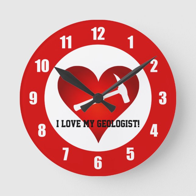 I Love My Geologist Round Clock (Front)